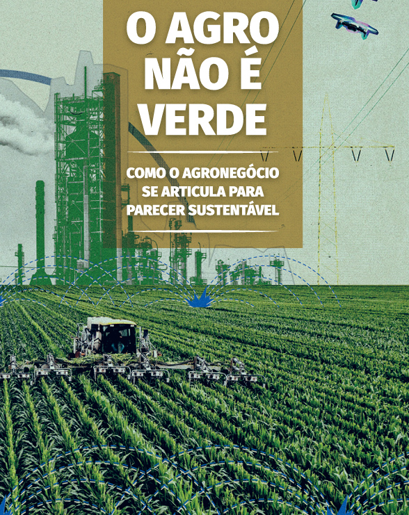 AGRO NÃO É VERDE