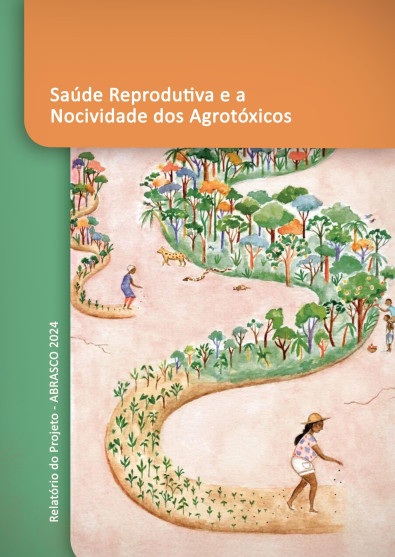 Relatorio-Abrasco-sobre-saude-reprodutiva-e-agrotoxicos-